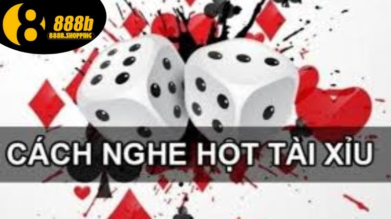 Cách Nghe Hột Tài Xỉu - Khám Phá Bí Quyết Giành Chiến Thắng 2 cach-nghe-hot-tai-xiu-1